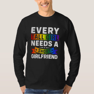 Camiseta Orgulho gay De Lgbt Cada Garota Precisa De Uma Men
