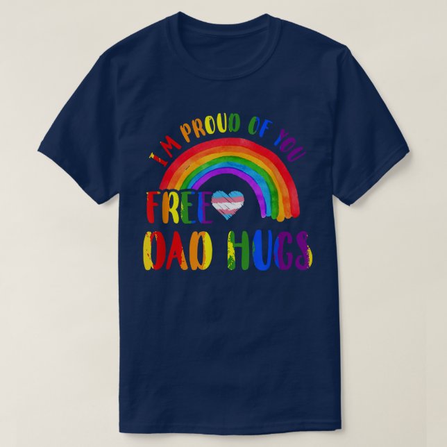 Camiseta Orgulho gay IM Orgulhoso De Você Abraços De Pai Li (Frente do Design)