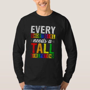 Camiseta Orgulho gay Lgbt Cada Menina Curta Precisa De Uma