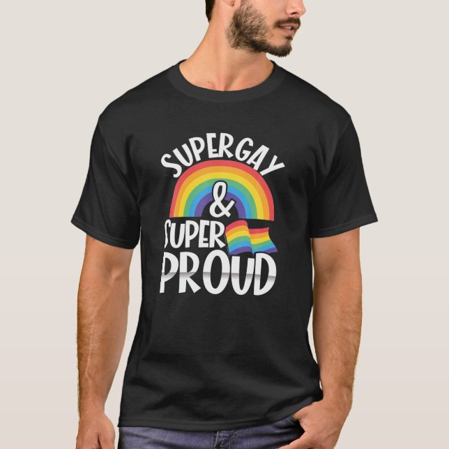 Camiseta Orgulho gay Mês LGBT Super Gay E Super Orgulhoso (Frente)