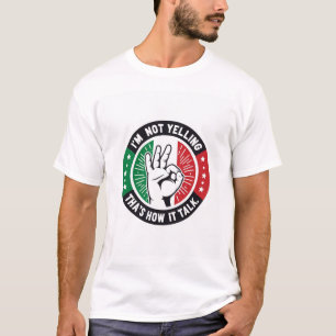 Camiseta Orgulho italiano engraçado - Não estou gritando