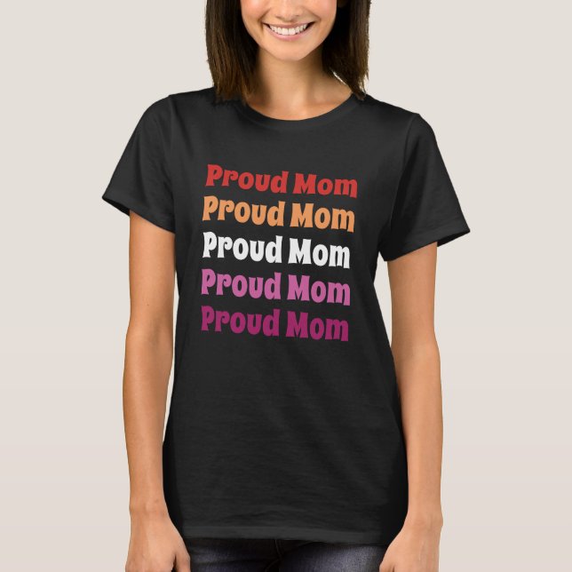 Camiseta Orgulho LGBTQ Lésbica Orgulha Mãe Repetindo Texto (Frente)