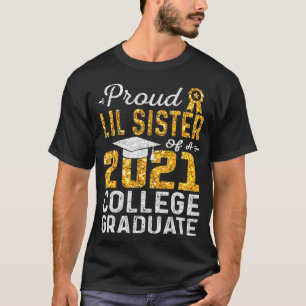 Camiseta Orgulho Lil Irmã de um Formando da faculdade de 20