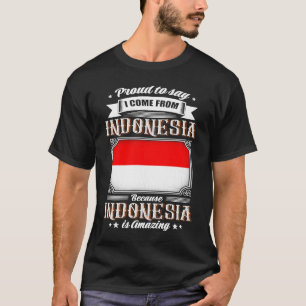 Camiseta Orgulho-me de dizer que venho da Indonésia