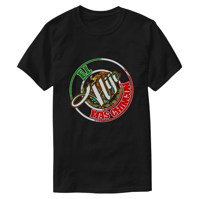Camiseta Orgulho Mexicano El Hijo Mais Chingon (El Hijo Mas Chingon Mexican pride T-Shirt)