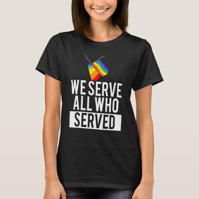 Camiseta Orgulho Militar Lgbt Gay Servimos A Todos Os Que S (Frente)