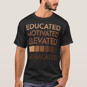 Camiseta Orgulho Negro Melanizado Elevado e Motivado 