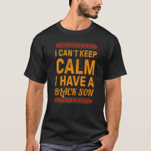 Camiseta Orgulho Negro Não consigo ficar calmo Tenho um fil