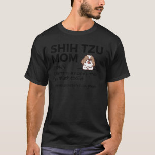 Camiseta Orgulho Shih Tzu Mãe Definição Funny Shih Tzu Prop