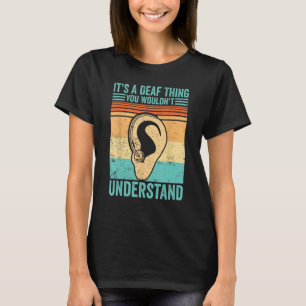 Camiseta Orgulho surdo ASL É uma coisa surda que você não f