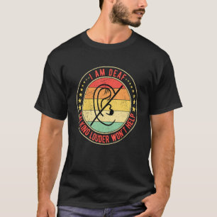 Camiseta Orgulho surdo que sou surdo falando mais alto não 