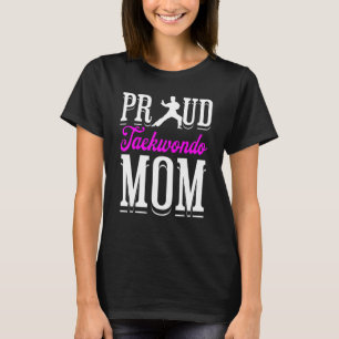 Camiseta Orgulho Taekwondo Dia de as mães da Mãe 2022