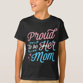 Camiseta Orgulhosa De Ser Sua Mãe Mãe, Parente LGBTQ Do Org