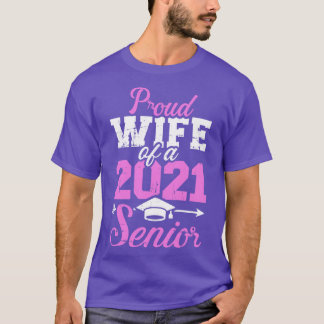 Camiseta Orgulhosa esposa de uma classe de mais velho 2021