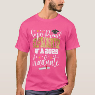 Camiseta Orgulhosa Filha de Uma Classe de Gra Formando 2025