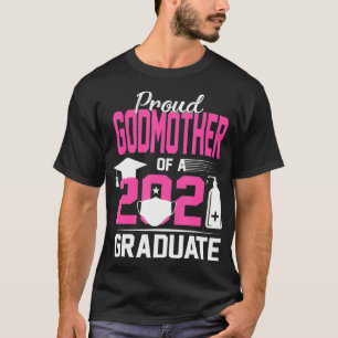 Camiseta Orgulhosa Madrinha de um Formando de 2021 com Rost