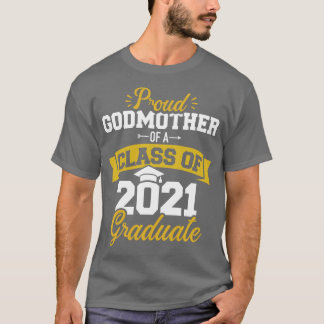 Camiseta Orgulhosa madrinha de uma classe de formando 2021