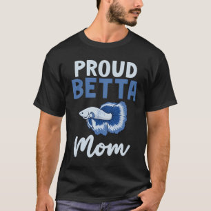 Camiseta Orgulhosa Mãe de Betta - Presente para Amantes de
