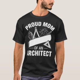 Camiseta Orgulhosa mãe de um arquiteto