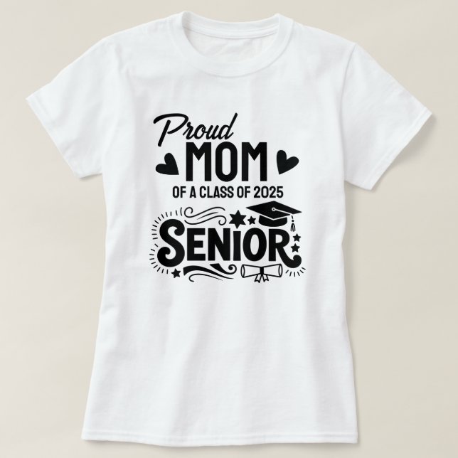 Camiseta Orgulhosa mãe de um formando da turma de 2025 (Frente do Design)
