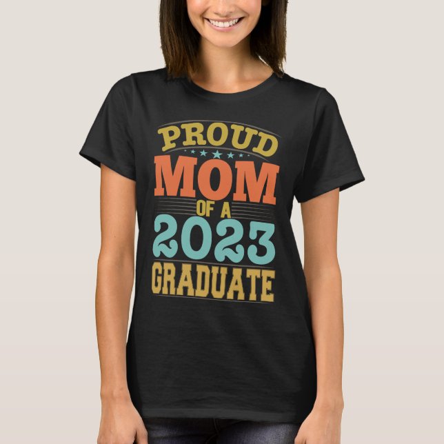 Camiseta Orgulhosa Mãe De Um Formando De 2023 (Frente)