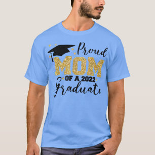 Camiseta Orgulhosa Mãe De Um Formando De Graduação 2022, ma