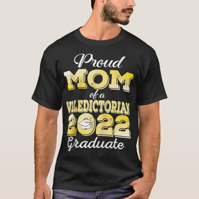 Camiseta Orgulhosa Mãe de um Formando Valedictoriano Classe (Frente)