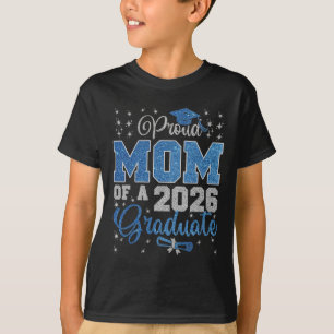 Camiseta Orgulhosa Mãe De Um Graduando Da Turma De 2026 Gra