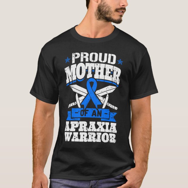 Camiseta Orgulhosa Mãe De Um Guerreiro Apraxia Sensibilizaç (Frente)