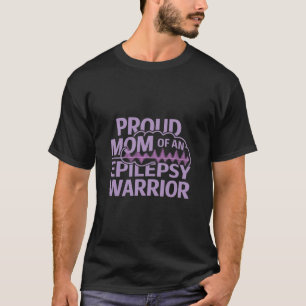 Camiseta Orgulhosa Mãe de um Guerreiro Epilepsia Mostre seu