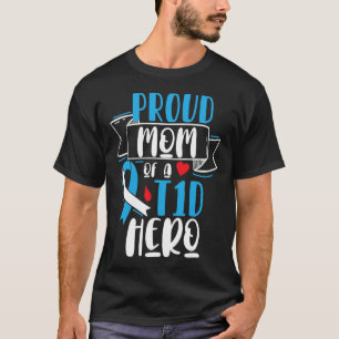 Camiseta Orgulhosa Mãe De Um Herói T1d Tipo 1 Diabetes Mãe