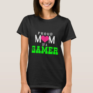Camiseta Orgulhosa Mãe De Um Jogador De Vídeo De Jogador