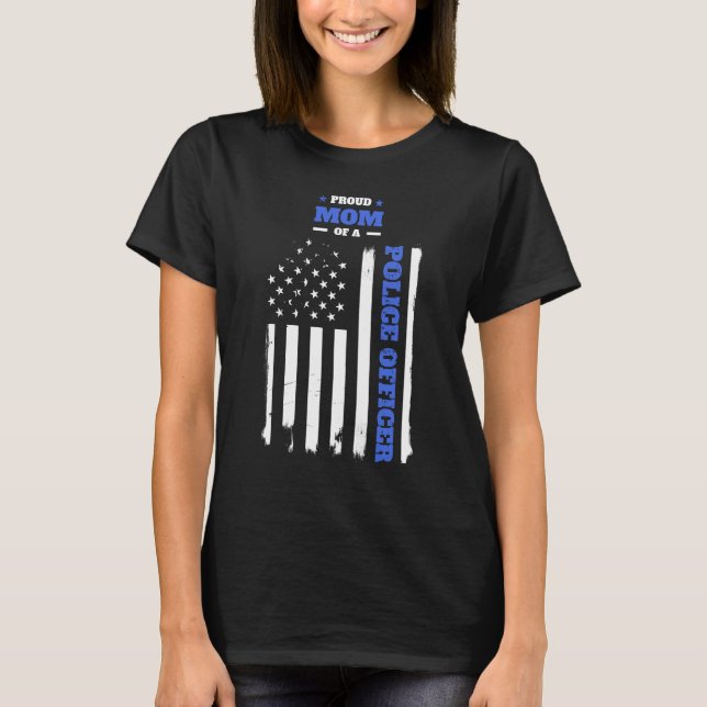 Camiseta Orgulhosa Mãe de um Policial. (Frente)