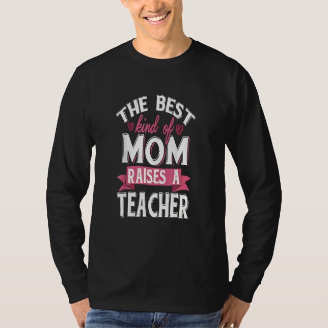 Camiseta Orgulhosa Mãe De Um Professor (Frente)
