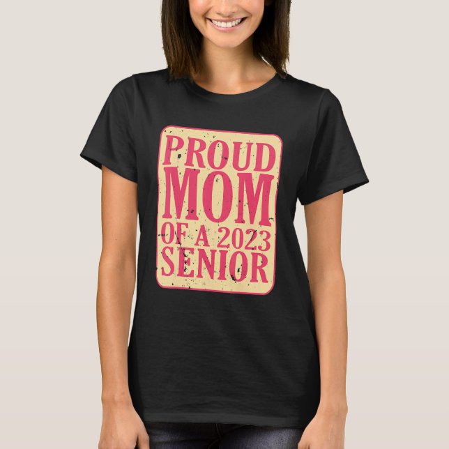Camiseta Orgulhosa Mãe de uma graduação de Mais velho 1 de  (Frente)