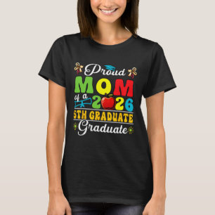 Camiseta Orgulhosa Mãe do Graduado da 5ª Série de 2026 Dia