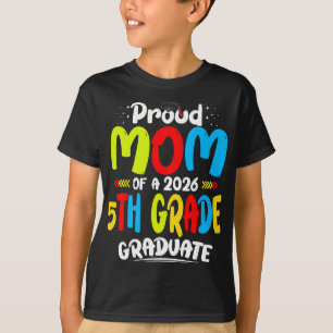 Camiseta Orgulhosa Mãe do Graduado da 5ª Série de 2026 Dia 
