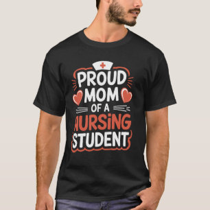 Camiseta Orgulhosa Mãe Enfermeira De Um Estudante De Enferm
