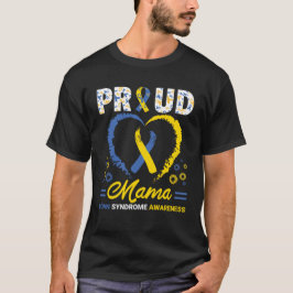 Camiseta Orgulhosa Mãe Síndrome de Down, Conscientização da