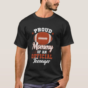Camiseta Orgulhosa Mamãe De Um Adolescente Oficial Aniversá