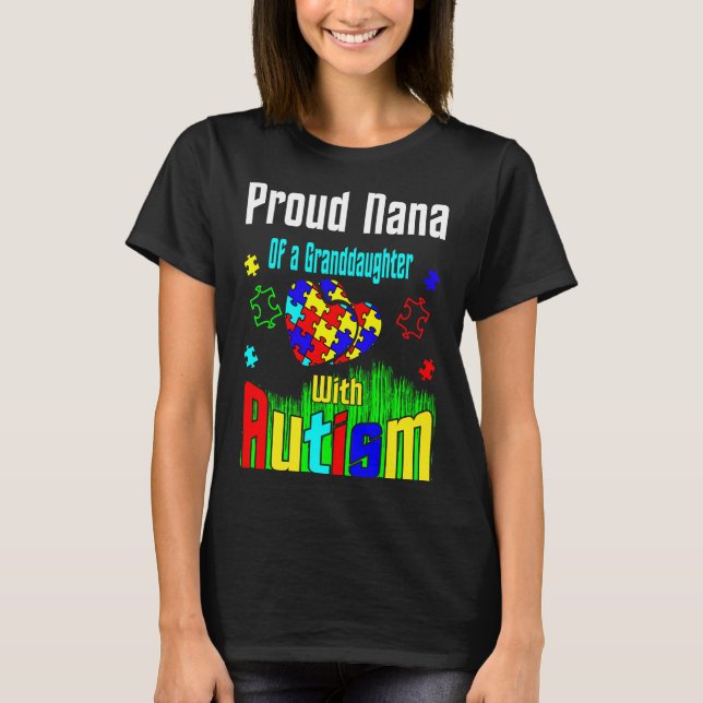 Camiseta Orgulhosa Nana De Uma Neta Com Autismo (Frente)