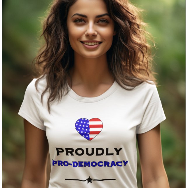 Camiseta Orgulhosamente Pro-Democracia (Criador carregado)