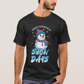 Camiseta Orgulhoso Apoiador do Dia de Neve Piada Professor 