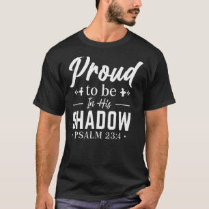 Camiseta Orgulhoso De Estar No Salmo Sombra 234 Branco