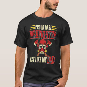 Camiseta Orgulhoso De Ser Bombeiro Tal Como O Meu Pai Prese