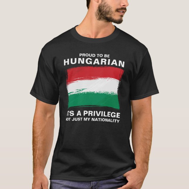 Camiseta Orgulhoso de ser húngaro, é um privilégio (Frente)