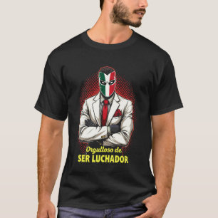 Camiseta Orgulhoso De Ser Lutador Livre Mexicano Luta Livre