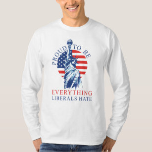 Camiseta Orgulhoso de ser tudo que os liberais odeiam conse