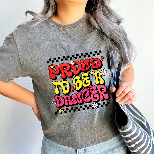 Camiseta Orgulhoso de ser um presente de apreciação de Danç (Criador carregado)