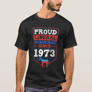 Camiseta Orgulhoso Democrata Liberal Desde O Aniversário De